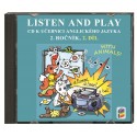 02822 CD Listen and Play with animals! 2/2. díl (2 CD)