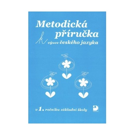 161321 Metodická příručka k výuce českého jazyka v 1. r. ZŠ