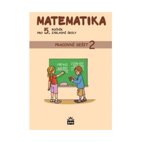 165952 SPN - Matematika pro 5. r. ZŠ, pracovní sešit (2. díl)
