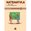 165952 SPN - Matematika pro 5. r. ZŠ, pracovní sešit (2. díl)