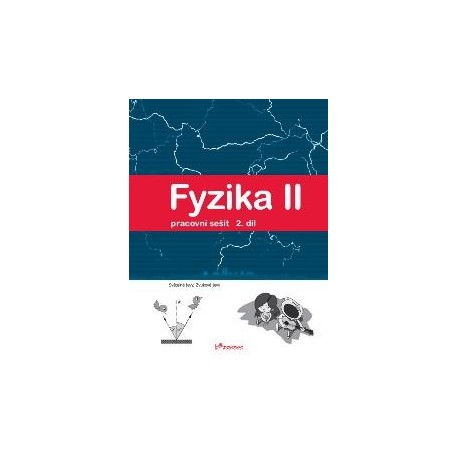 177037 Prodos - Fyzika II – 2. díl – pracovní sešit