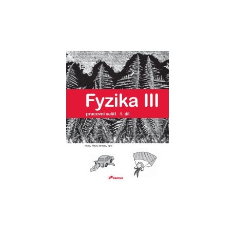 178035 Prodos - Fyzika III – 1. díl – pracovní sešit