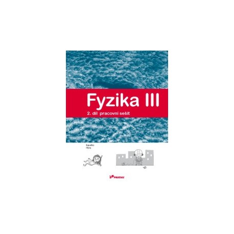178037 Prodos - Fyzika III – 2. díl – pracovní sešit