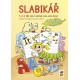 1A-07 Slabikář 1. a 2. díl Mechová (tvrdá) vazba - s Agátou
