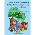 2-52 Tvrdé a měkké slabiky - pracovní sešit pro 2. roč.