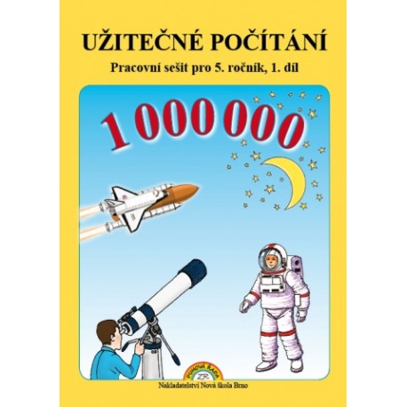 5-07 Užitečné počítání 1. díl, pracovní sešit