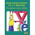 5-54 Opakujeme češtinu ve 3. - 5. ročníku - pravopisná cvičení, diktáty