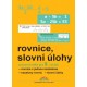 Rovnice a slovní úlohy 9 (prac. sešit)