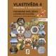 0493 Vlastivěda 4, učebnice - Poznáváme naše dějiny z pravěku do novověku (Porozumění v souvislostech)