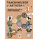 0495 Vlastivěda 4, pracovní sešit - Poznáváme naše dějiny z pravěku do novověku (Porozumění v souvislostech)