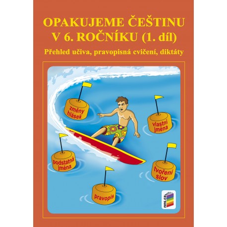 Opakujeme češtinu pro 6. roč. 1. díl