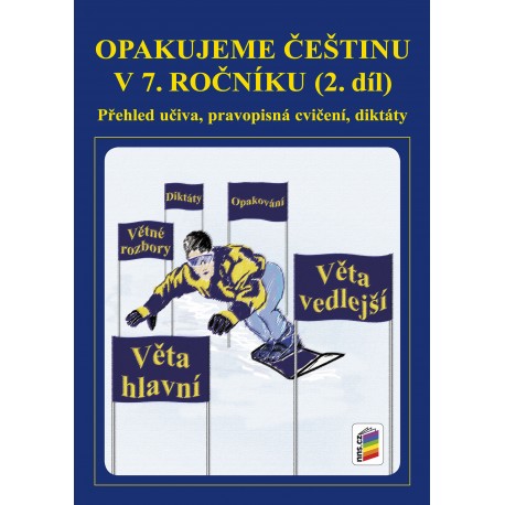 Opakujeme češtinu pro 7. roč. 2. díl
