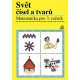 14011 Matematika 3. ročník - Svět čísel a tvarů (učebnice)