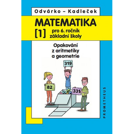 14022 Matematika 6/1. díl - Opakování z aritmetiky a geometrie