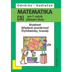 14028 Matematika 7/3. díl - Shodnost, středová souměrnost, čtyřúhelníky