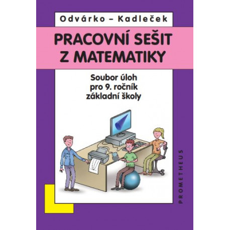 14037 Pracovní sešit z matematiky pro 9. ročník - soubor úloh
