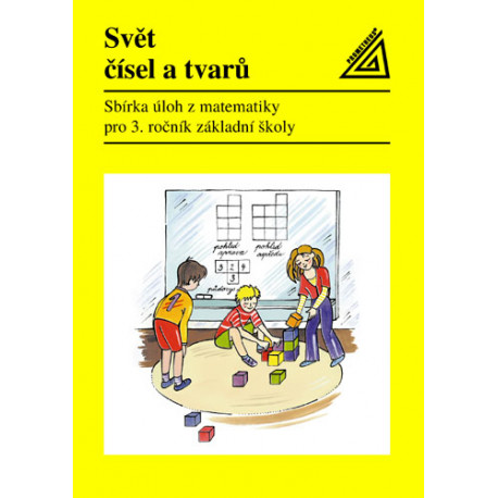 14039 Sbírka úloh z matematiky pro 3. ročník - Svět čísel a tvarů
