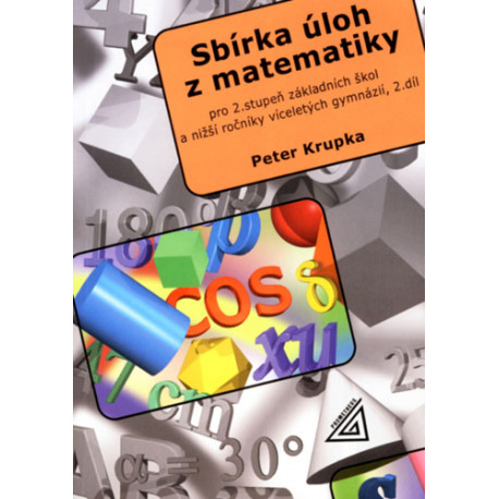 14056 Sbírka úloh pro 2. stupeň ZŠ a nižší ročníky VG, 2. díl - Geometrie