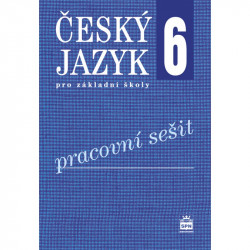 157711 SPN- ČESKÝ JAZYK PRO 6 . R. ZŠ NOVÁ ŘADA DLE RVP, Pracovní sešit