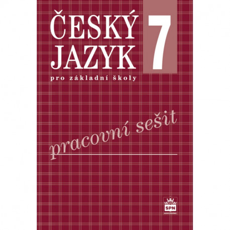 165820 SPN - Český jazyk pro ZŠ 7, pracovní sešit