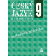 165942 SPN - Český jazyk pro ZŠ 9, metodická příručka