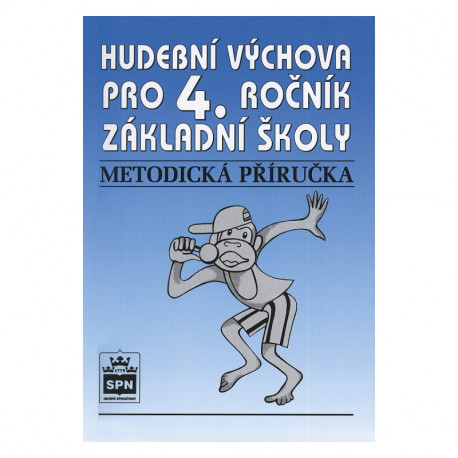 165372 SPN - Hudební výchova pro 4. r. ZŠ, metodická příručka