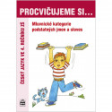 165735 SPN - Procvičujeme si... Mluvnické kategorie podstatných jmen a sloves pro 4. r. ZŠ