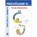 165736 SPN - Procvičujeme si... Pravopis přídavných jmen pro 5. r. ZŠ