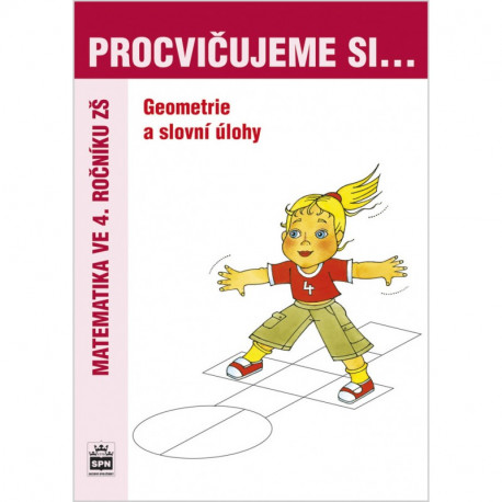 165746 SPN - Procvičujeme si geometrii a slovní úlohy pro 4. r. ZŠ