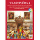 0448 Vlastivěda 4 - Hlavní události nejstarších českých dějin (barevný pracovní sešit)