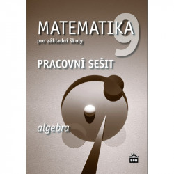 165955 SPN - Matematika pro ZŠ 9, algebra, pracovní sešit