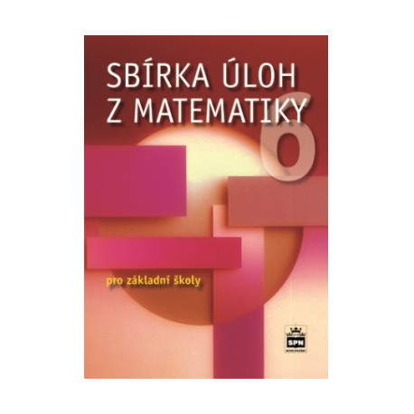 165981 SPN - Sbírka úloh z matematiky 6