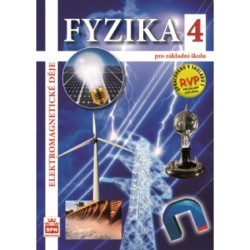 165912 SPN - Fyzika pro ZŠ 4 – Elektromagnetické děje, učebnice