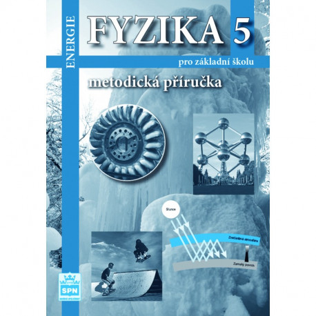 165915 SPN - Fyzika pro ZŠ 5 – Energie, metodická příručka