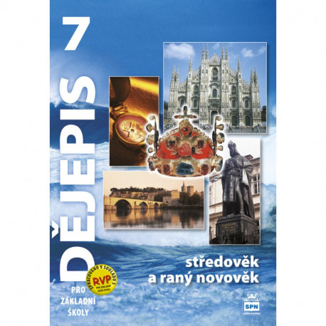 165837 SPN - Dějepis pro ZŠ 7, středověk a raný novověk, učebnice