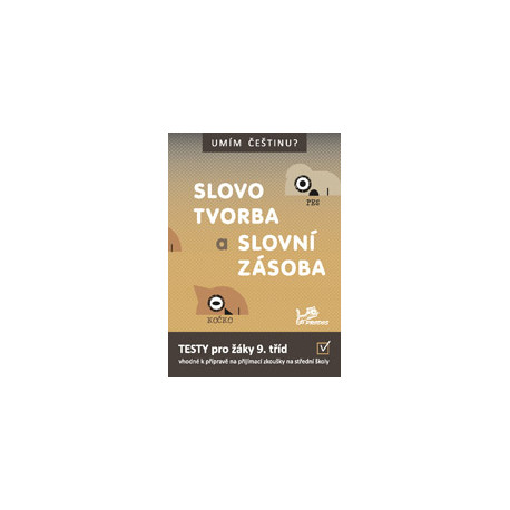179812 Umím češtinu? - Slovotvorba a slovní zásoba 9
