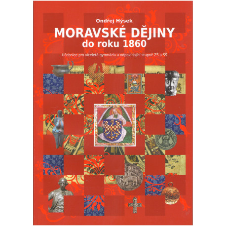 MORAVSKÉ DĚJINY do roku 1860