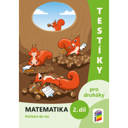 0223 Testíky pro druháky – matematika, 2. díl (barevný pracovní sešit)