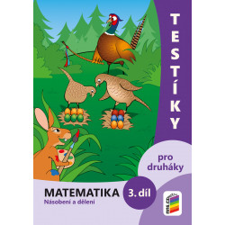 0224 Testíky pro druháky – matematika, 3. díl (barevný pracovní sešit)