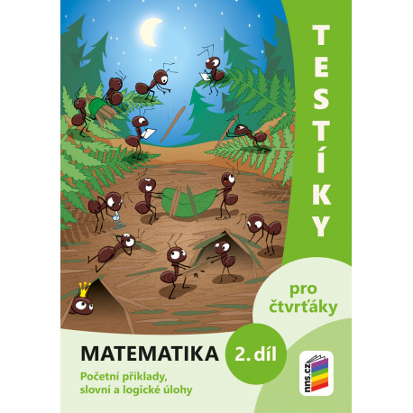0422 Testíky pro čtvrťáky – matematika, 2. díl (barevný pracovní sešit)