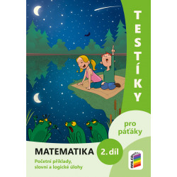 0522 Testíky pro páťáky – matematika, 2. díl (barevný pracovní sešit)