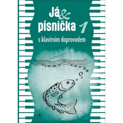 Já & písnička 1 - s klavírním doprovodem