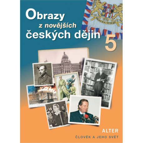 92160 Alter - Obrazy z novějších českých dějin 5 (nové vydání)