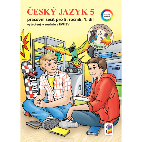 0551 Český jazyk 5, 1. díl s Rózinkou a Oskarem (barevný pracovní sešit)