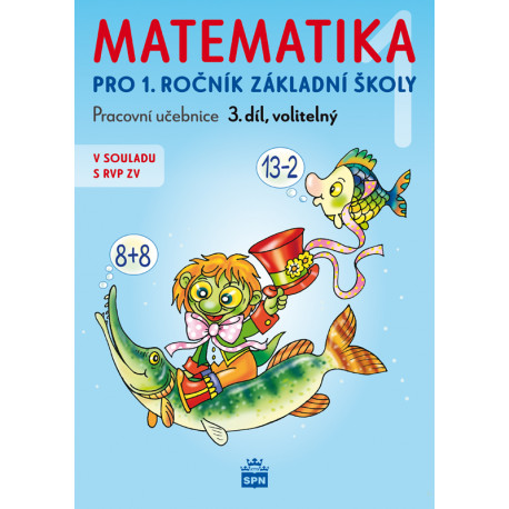 165828 SPN -Matematika pro 1. r. ZŠ, pracovní učebnice (3. díl)