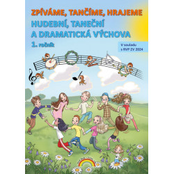 11-57B Hudební výchova 1, Zpíváme, tančím, hrajeme - pracovní učebnice